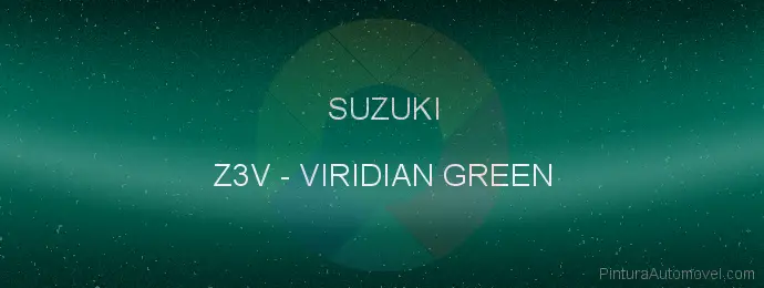 Pintura Suzuki Z3V Viridian Green