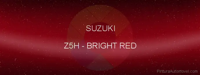 Pintura Suzuki Z5H Bright Red