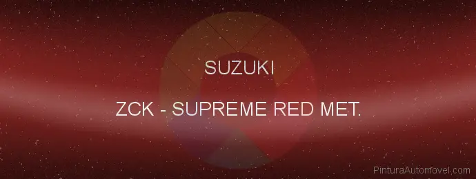 Pintura Suzuki ZCK Supreme Red Met.