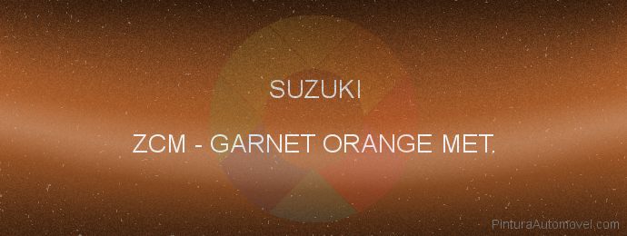 Pintura Suzuki ZCM Garnet Orange Met.