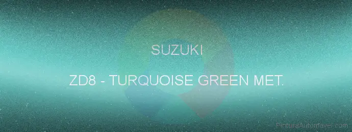 Pintura Suzuki ZD8 Turquoise Green Met.
