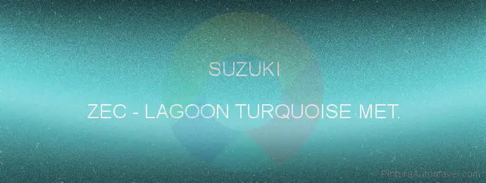 Pintura Suzuki ZEC Lagoon Turquoise Met.