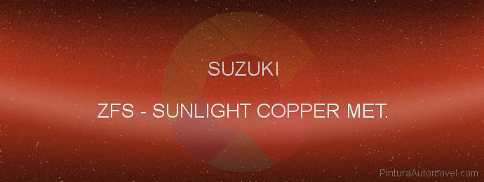 Pintura Suzuki ZFS Sunlight Copper Met.