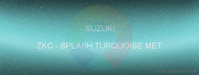 Pintura Suzuki ZKC Splash Turquoise Met.