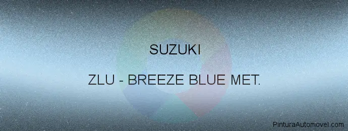 Pintura Suzuki ZLU Breeze Blue Met.