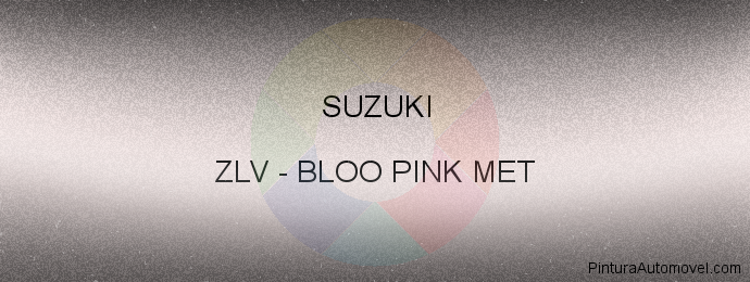 Pintura Suzuki ZLV Bloo Pink Met