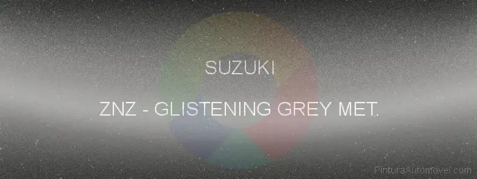 Pintura Suzuki ZNZ Glistening Grey Met.