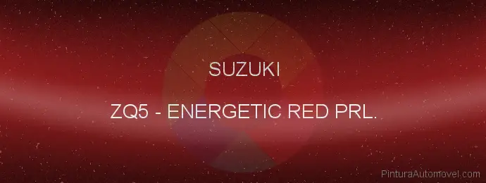 Pintura Suzuki ZQ5 Energetic Red Prl.