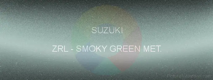 Pintura Suzuki ZRL Smoky Green Met.