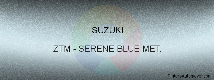 Pintura Suzuki ZTM Serene Blue Met.