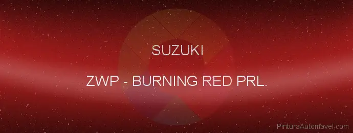 Pintura Suzuki ZWP Burning Red Prl.