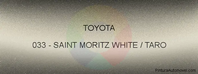 Pintura Toyota 033 Saint Moritz White / Taro