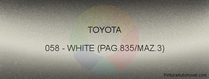 Pintura Toyota 058 White (pag.835/maz.3)