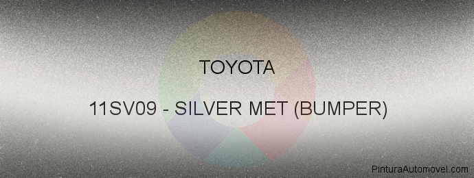 Pintura Toyota 11SV09 Silver Met (bumper)