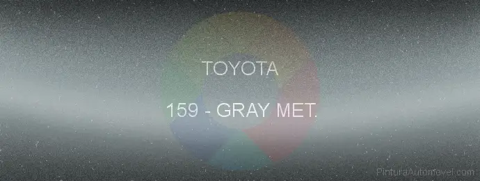 Pintura Toyota 159 Gray Met.