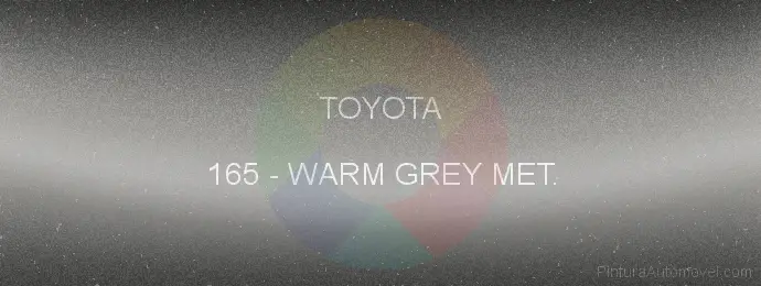 Pintura Toyota 165 Warm Grey Met.