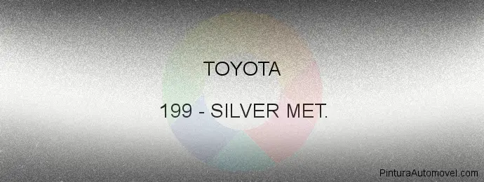 Pintura Toyota 199 Silver Met.