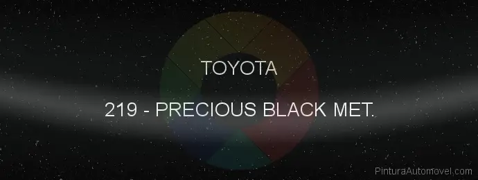 Pintura Toyota 219 Precious Black Met.