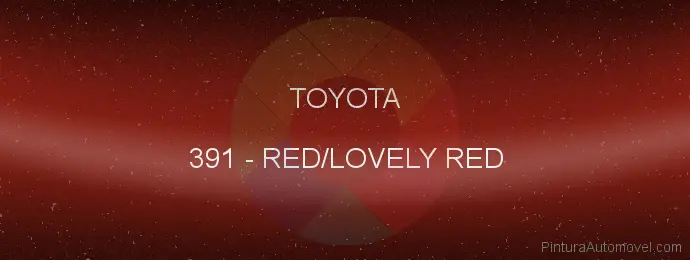 Pintura Toyota 391 Red/lovely Red