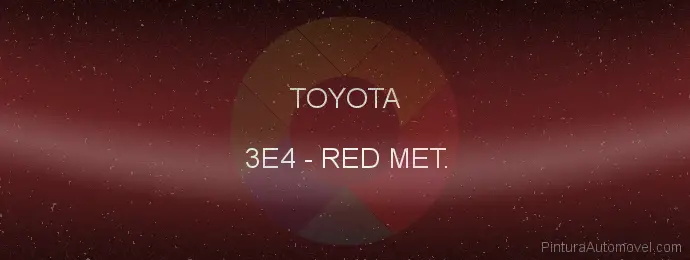 Pintura Toyota 3E4 Red Met.
