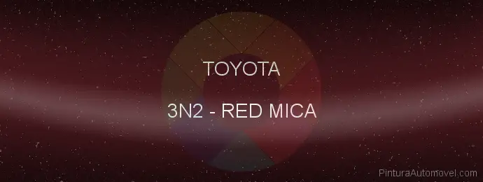 Pintura Toyota 3N2 Red Mica