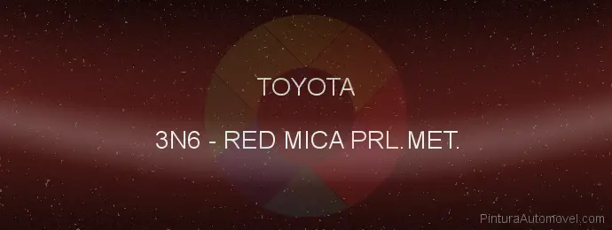 Pintura Toyota 3N6 Red Mica Prl.met.