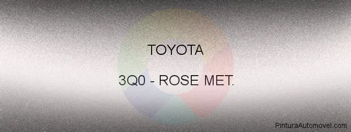 Pintura Toyota 3Q0 Rose Met.