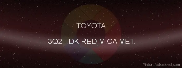 Pintura Toyota 3Q2 Dk.red Mica Met.