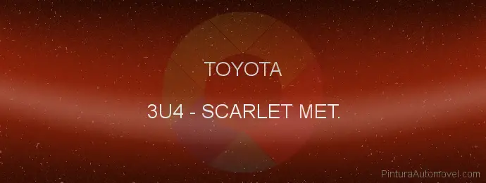 Pintura Toyota 3U4 Scarlet Met.