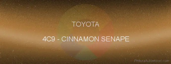 Pintura Toyota 4C9 Cinnamon Senape