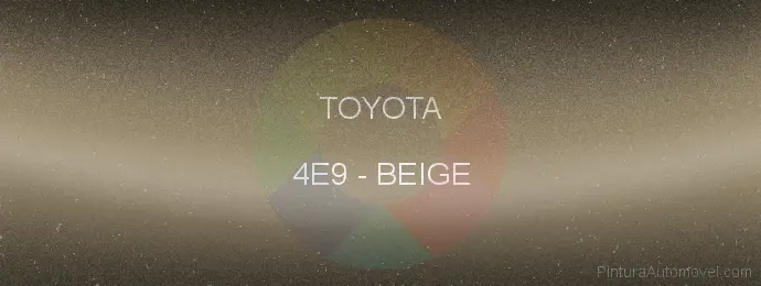 Pintura Toyota 4E9 Beige