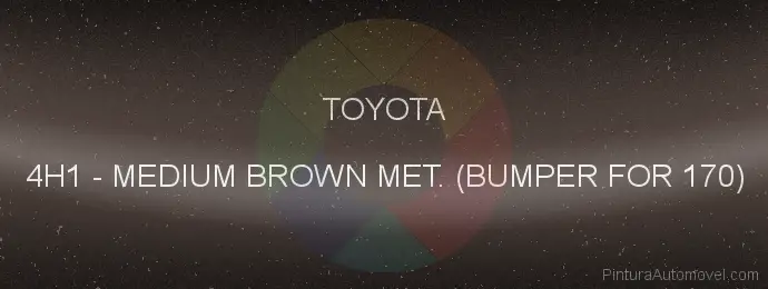 Pintura Toyota 4H1 Medium Brown Met. (bumper For 170)