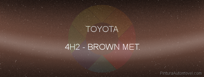 Pintura Toyota 4H2 Brown Met.