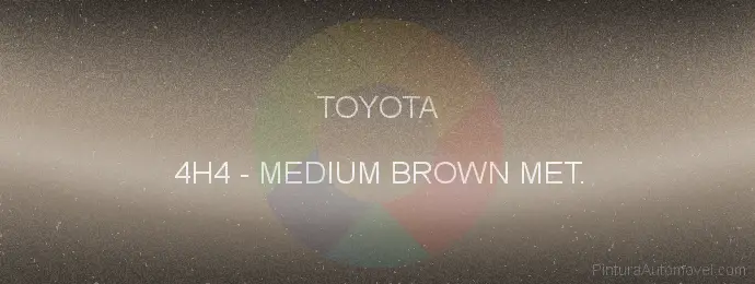 Pintura Toyota 4H4 Medium Brown Met.