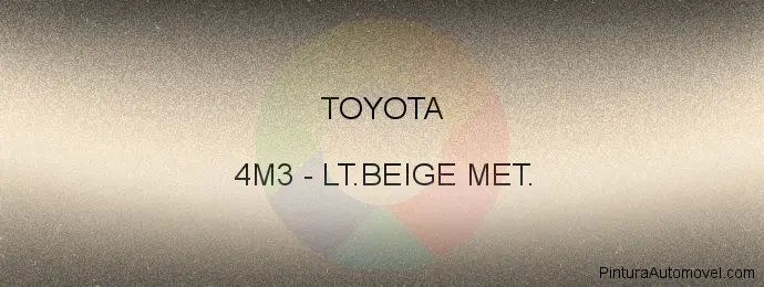 Pintura Toyota 4M3 Lt.beige Met.