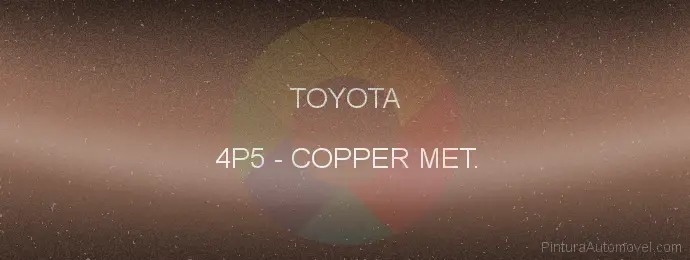 Pintura Toyota 4P5 Copper Met.