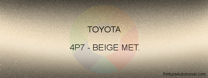 Pintura Toyota 4P7 Beige Met.