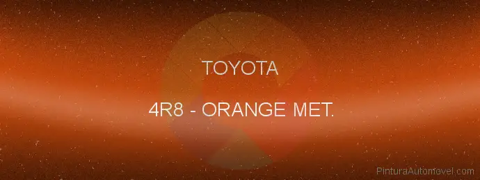 Pintura Toyota 4R8 Orange Met.