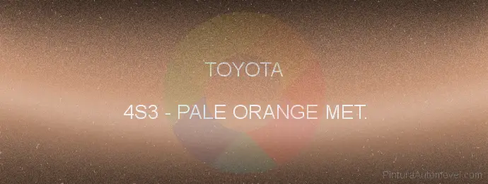 Pintura Toyota 4S3 Pale Orange Met.