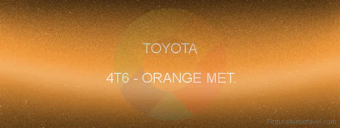 Pintura Toyota 4T6 Orange Met.