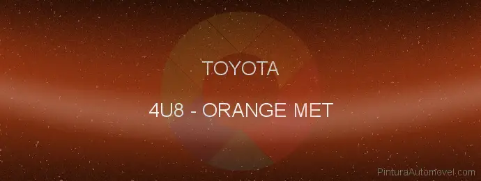 Pintura Toyota 4U8 Orange Met