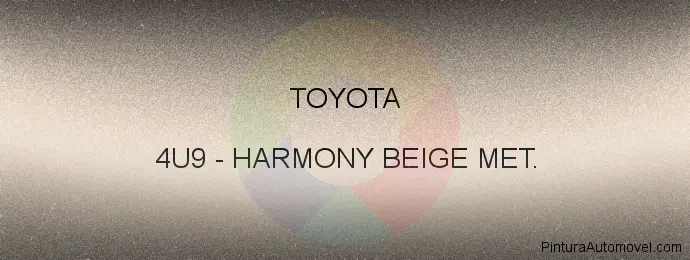 Pintura Toyota 4U9 Harmony Beige Met.