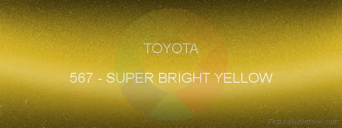 Pintura Toyota 567 Super Bright Yellow