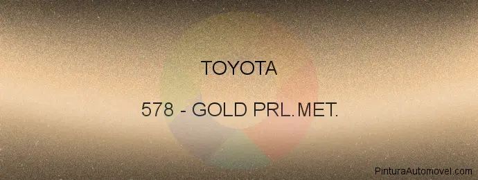 Pintura Toyota 578 Gold Prl.met.