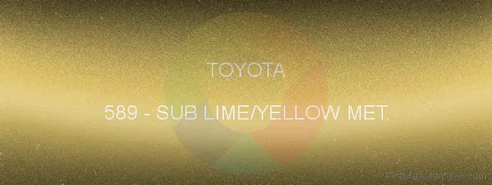 Pintura Toyota 589 Sub Lime/yellow Met.