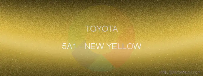 Pintura Toyota 5A1 New Yellow