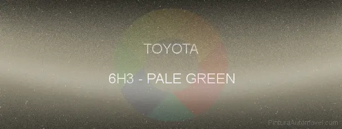 Pintura Toyota 6H3 Pale Green