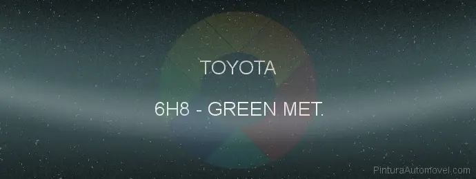 Pintura Toyota 6H8 Green Met.