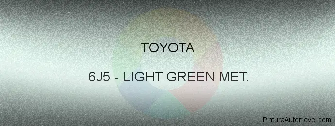 Pintura Toyota 6J5 Light Green Met.