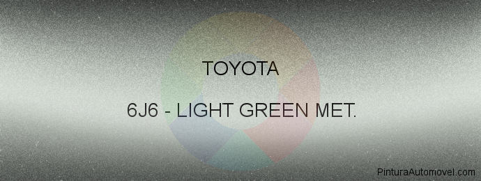 Pintura Toyota 6J6 Light Green Met.